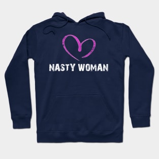 I LOVE NASTY WOMAN T-SHIRT Hoodie